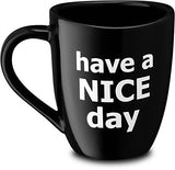 Decodyne Have a Nice Day Coffee Mug, Funny Cup with Middle Finger on the Bottom 400 ml (14 oz) Black