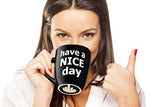 Decodyne Have a Nice Day Coffee Mug, Funny Cup with Middle Finger on the Bottom 400 ml (14 oz) Black